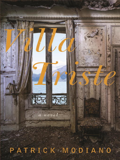Title details for Villa Triste by Patrick Modiano - Available